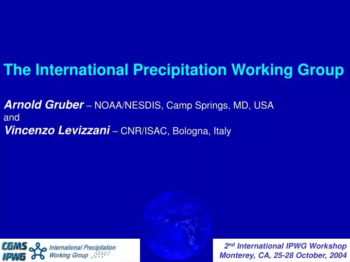 the international precipitation working group