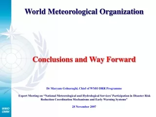 World Meteorological Organization Conclusions and Way Forward