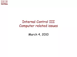 Internal Control III Computer related issues