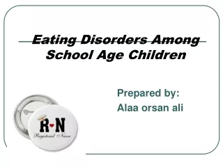 Eating Disorders Among School Age Children