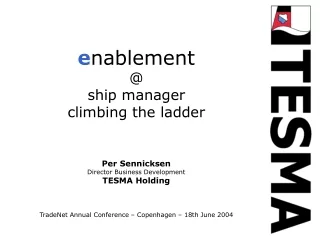 e nablement @  ship manager climbing the ladder Per Sennicksen Director Business Development