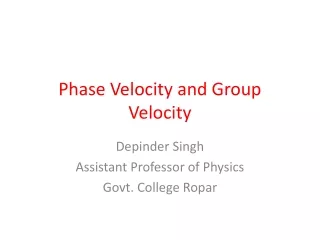 Phase Velocity and Group Velocity