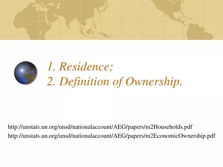 1 residence 2 definition of ownership