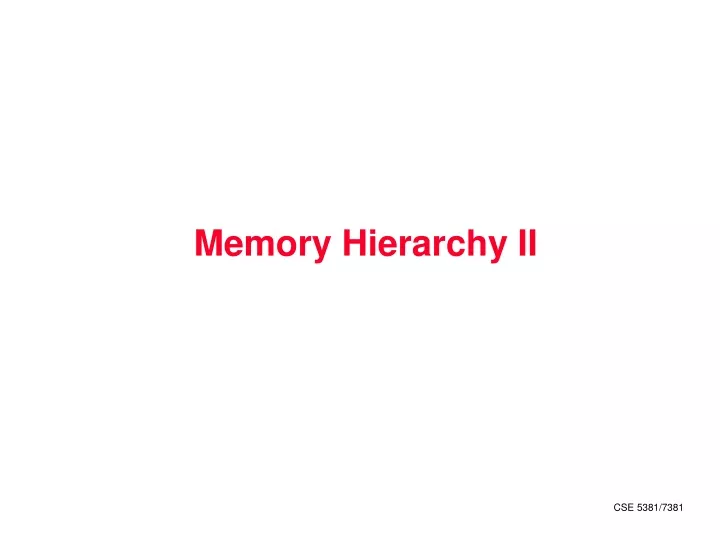 memory hierarchy ii