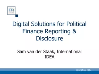 Digital Solutions for Political Finance Reporting &amp; Disclosure