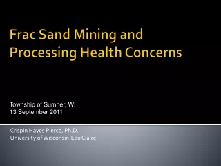 Frac Sand Mining and Processing Health Concerns