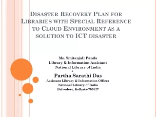 Ms.  Smitanjali  Panda Library &amp; Information Assistant National Library of India 			&amp;