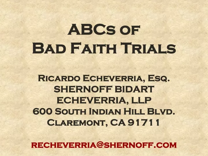 abcs of bad faith trials ricardo echeverria