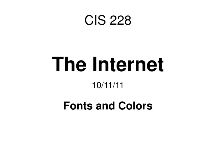 the internet 10 11 11 fonts and colors