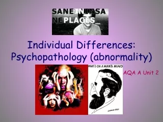 Individual Differences: Psychopathology (abnormality)