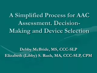A Simplified Process for AAC Assessment. Decision-Making and Device Selection