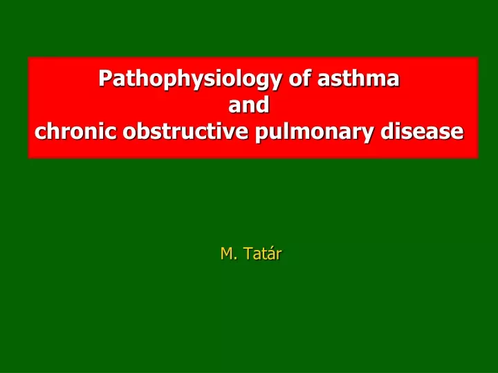 pathophysiology of asthma and chronic obstructive pulmonary disease