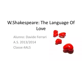 W.Shakespeare: The  Language  Of Love