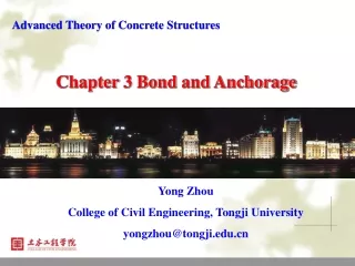 Yong Zhou College of Civil Engineering, Tongji University yongzhou@tongji