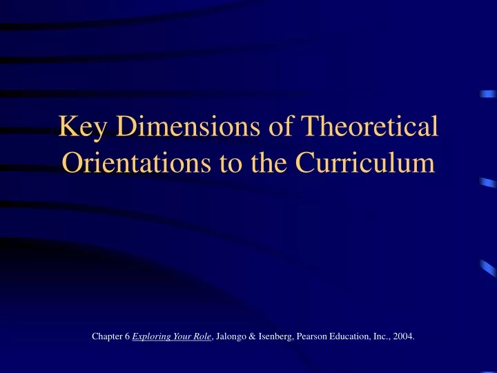 key dimensions of theoretical orientations to the curriculum