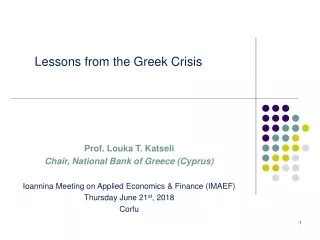 Prof. Louka T. Katseli Chair, National Bank of Greece (Cyprus)