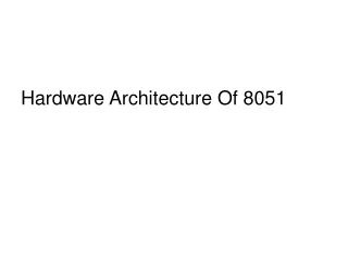 Hardware Architecture Of 8051