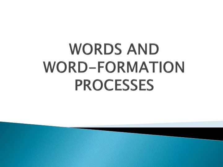 words and word formation processes