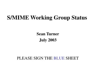 S/MIME Working Group Status