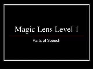 Magic Lens Level 1