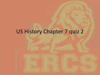 US History Chapter 7 quiz 2