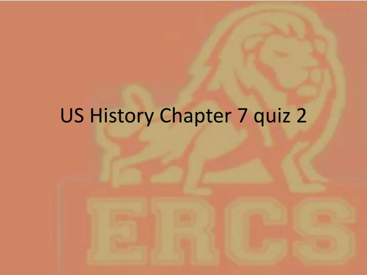 us history chapter 7 quiz 2
