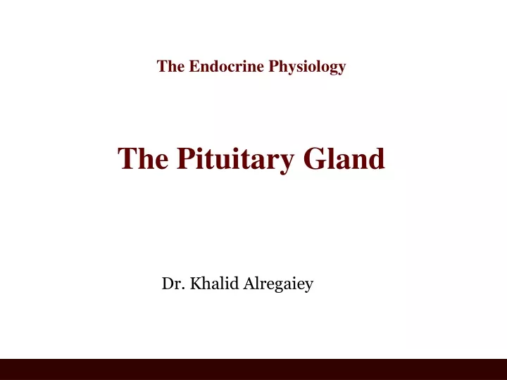 the endocrine physiology the pituitary gland