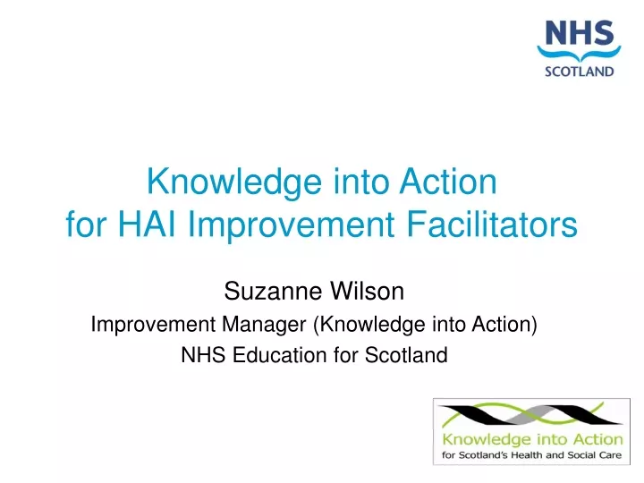 knowledge into action for hai improvement facilitators