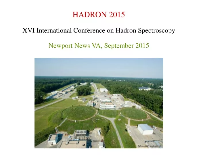 hadron 2015 xvi international conference