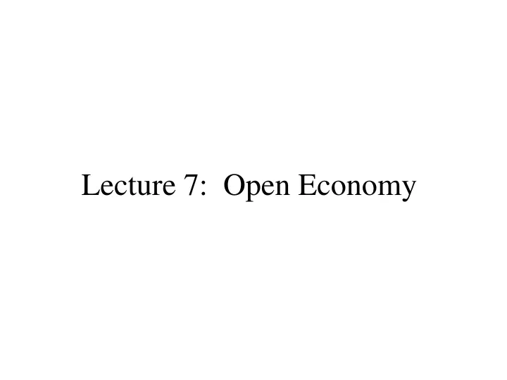lecture 7 open economy