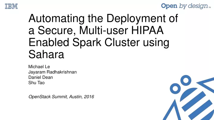 automating the deployment of a secure multi user hipaa enabled spark cluster using sahara