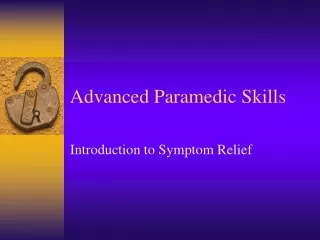 Advanced Paramedic Skills