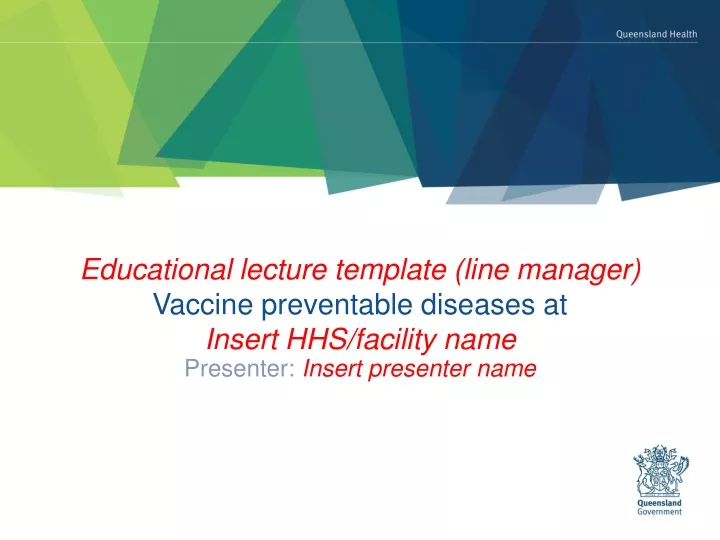 educational lecture template line manager vaccine preventable diseases at insert hhs facility name