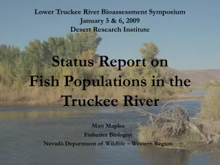 Matt Maples Fisheries Biologist Nevada Department of Wildlife – Western Region