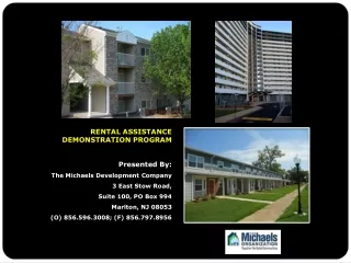 RENTAL ASSISTANCE DEMONSTRATION PROGRAM Presented By: The Michaels Development Company