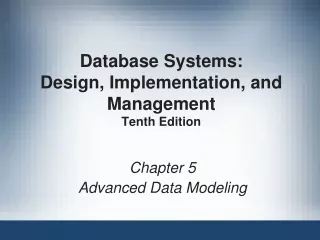 Database Systems:  Design, Implementation, and Management Tenth Edition