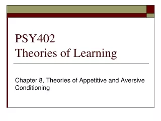 PSY402 Theories of Learning