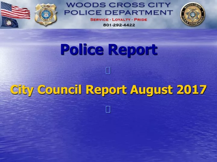 police report city council report august 2017