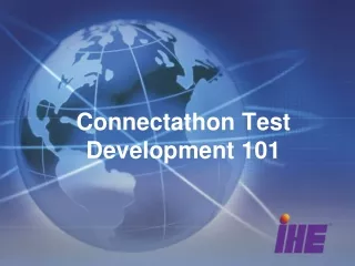 Connectathon Test Development 101