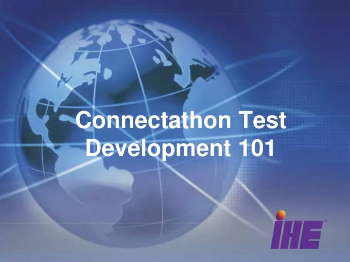 connectathon test development 101