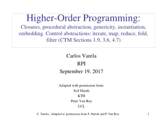 Carlos Varela RPI September 19, 2017 Adapted with permission from: Seif Haridi KTH Peter Van Roy