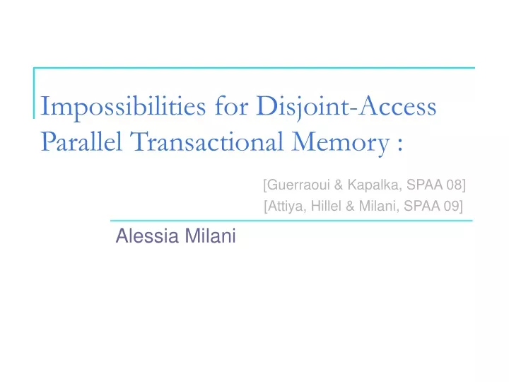 impossibilities for disjoint access parallel transactional memory