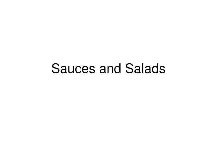 sauces and salads