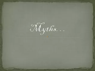 Myths…