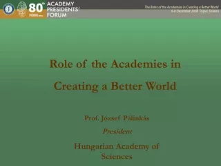 Role of the Academies in  Creating a Better World