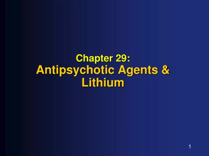 chapter 29 antipsychotic agents lithium