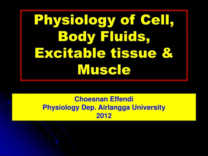 physiology of cell body fluids excitable tissue