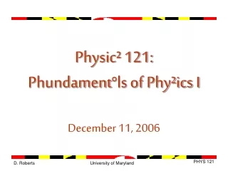 Physic² 121: Phundament°ls of Phy²ics I