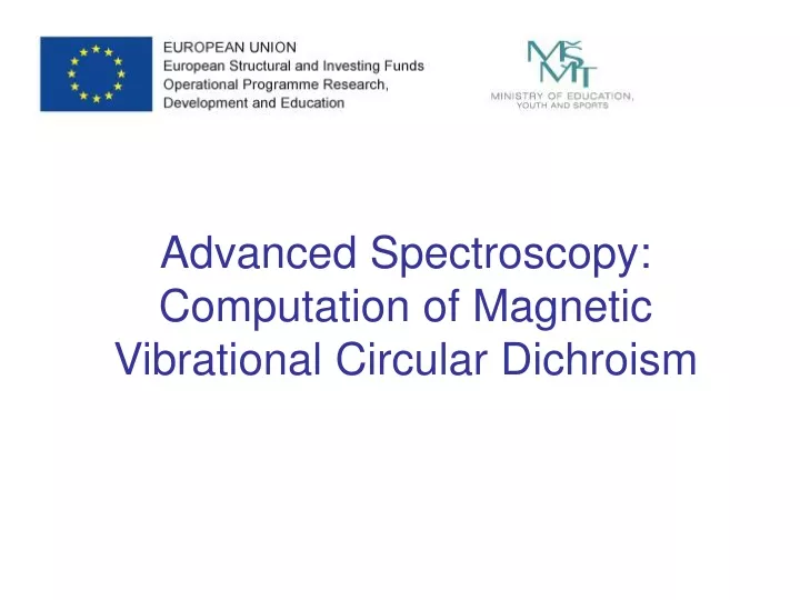 advanced spectroscopy computation of magnetic vibrational circular dichroism