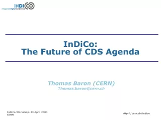 InDiCo: The Future of CDS Agenda
